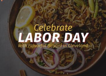 Celebrate Labor Day with Flavorful Biryani in Cleveland